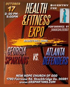 Oct. 17 2pm to 5pm Health&Fitness Expo Basketball Game. New Hope Church of God 1790 Fairview Rd. Stockbridge Ga 30282 Tickets ar
